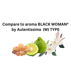 Compare aroma to Black Woman (Dark) (W) by Aulentissima ®  Body Oil Type