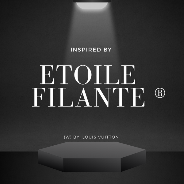 Etolie Filante ® Inspired by Louis Vuitton (W) ~ Body Oil