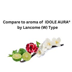 Compare to aroma Idole Aura (W) by Lancome ®  ~ Body Oil Type